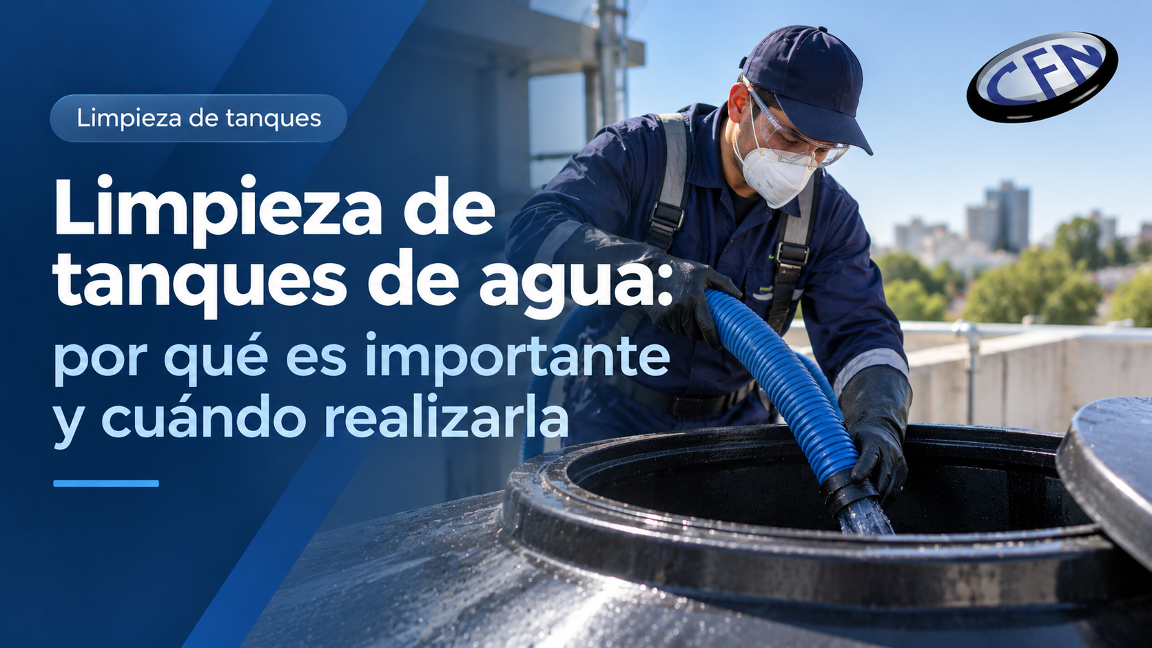 Limpieza de tanques de agua: por qué importa